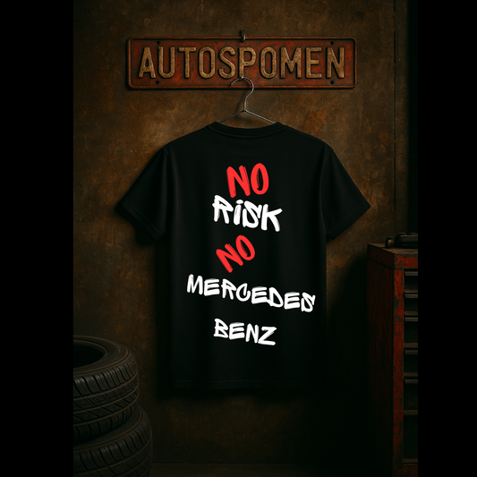 Тениска No Risk No Mercedes Benz