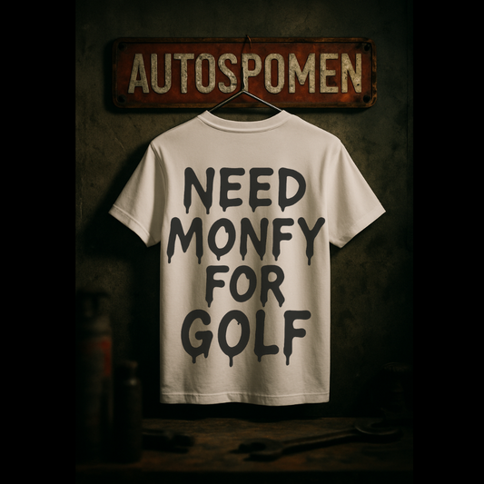 Тениска "Need Money for Golf"