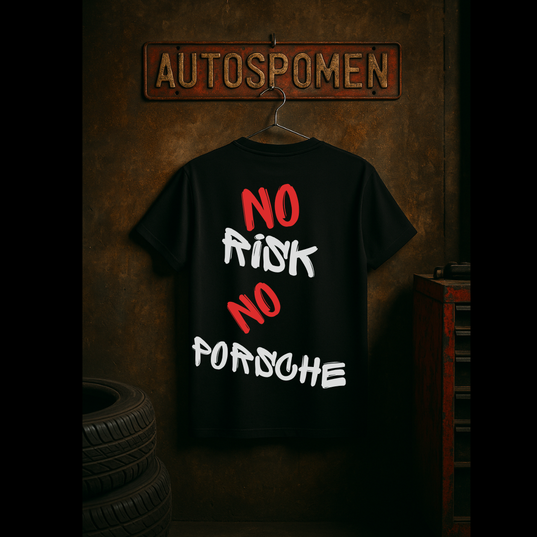 Тениска No Risk, No Porsche