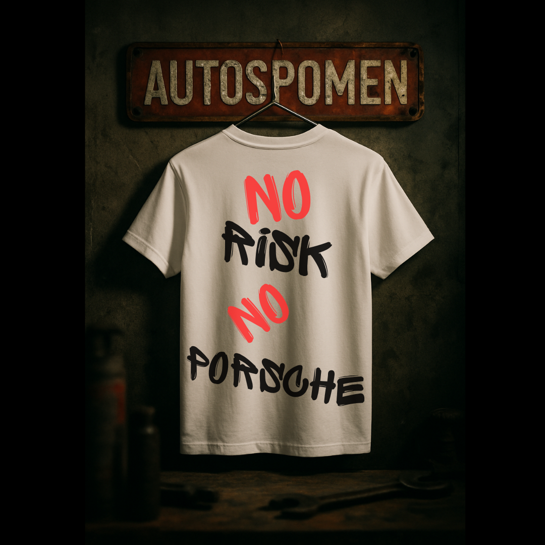 Тениска No Risk, No Porsche