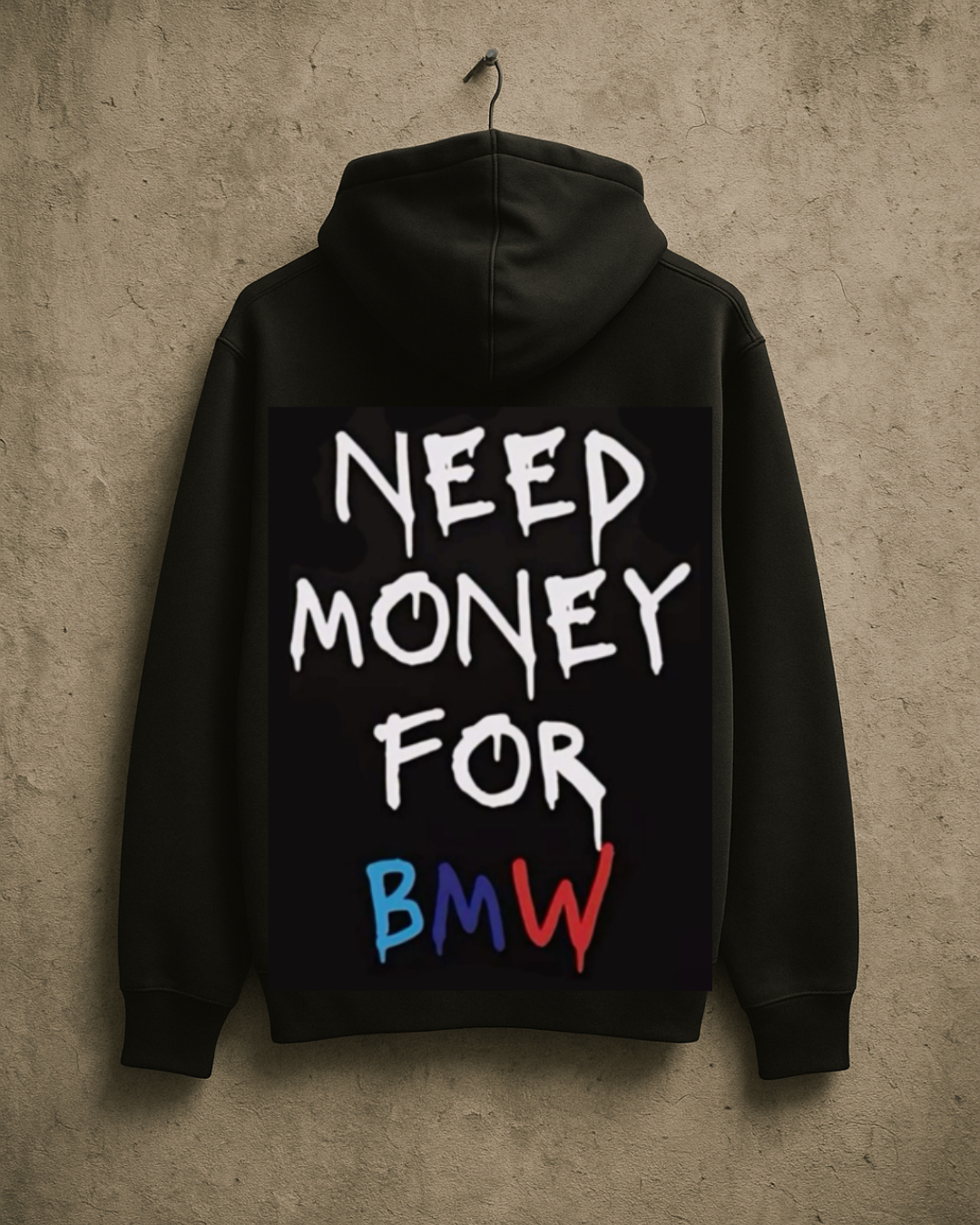 Суичър "Need Money for BMW"