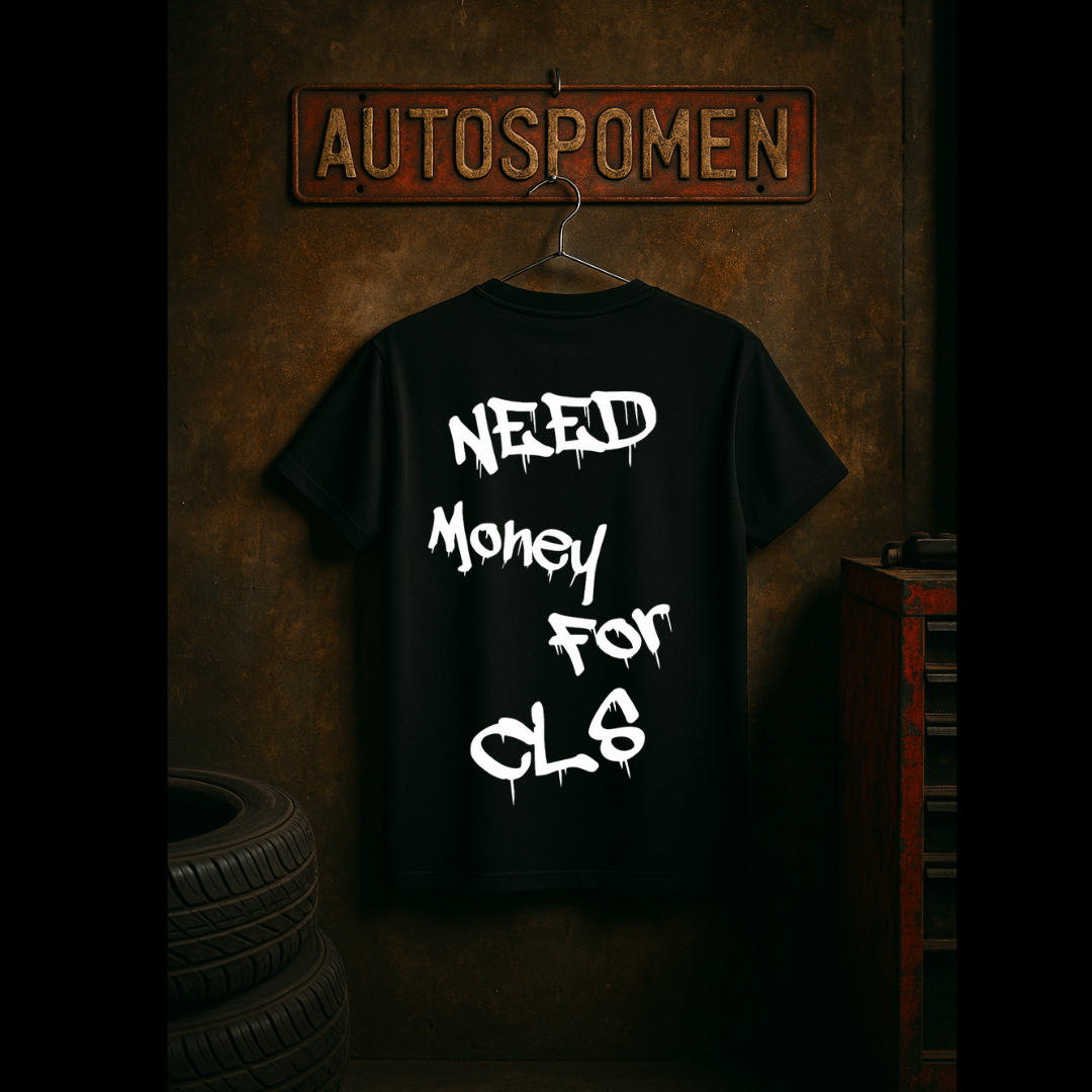Тениска Need Money for CLS